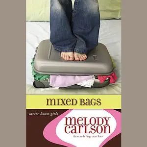 «Mixed Bags» by Melody Carlson