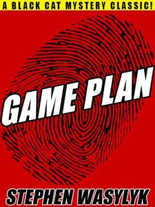 «Game Plan» by Stephen Wasylyk