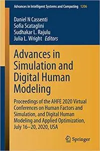 Advances in Simulation and Digital Human Modeling: Proceedings of the AHFE 2020 Virtual Conferences on Human Factors and