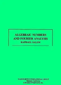 Algebraic Numbers and Fourier Analysis & Selected Problems on Exceptional Sets by Raphael Salem[Repost]