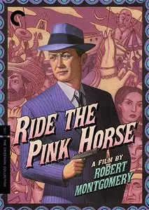 Ride the Pink Horse (1947)