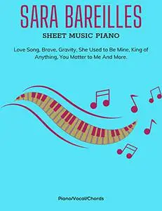 Sara Bareilles Sheet Music Piano: Piano/Vocal/Chords
