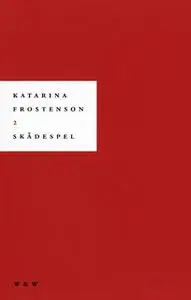 «Två skådespel : Traum : Sal P» by Katarina Frostenson