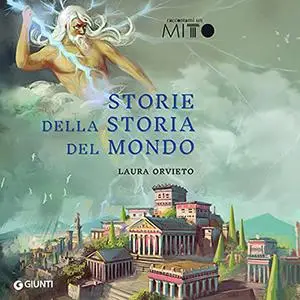 «Storie della storia del mondo» by Laura Orvieto