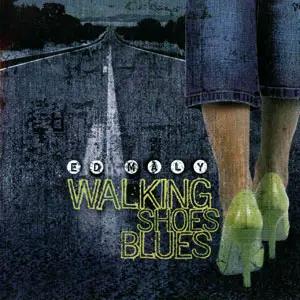 Ed Maly - Walking Shoes Blues (2006)