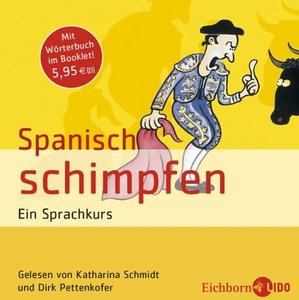 Spanisch schimpfen - Ein Sprachkurs