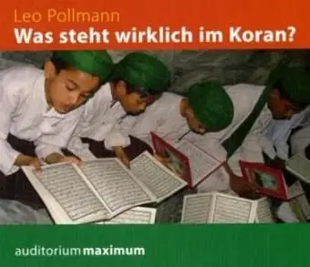 Was steht wirklich im Koran?