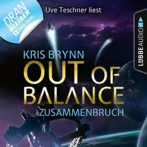 «Out of Balance - Folge 3: Zusammenbruch» by Kris Brynn