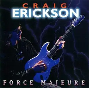 Craig Erickson - Force Majeure (1996)