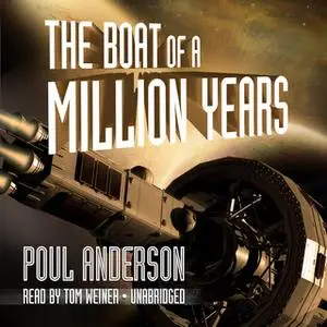 «The Boat of a Million Years» by Poul Anderson