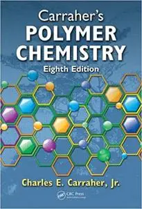 Carraher's Polymer Chemistry, 8th Edition (Instructor Resources)