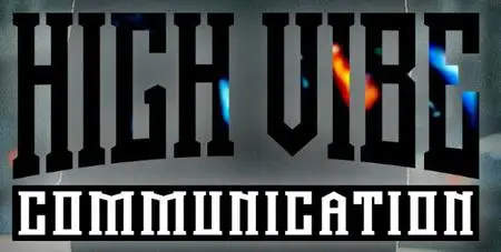 Julien Blanc - High Vibe Communication