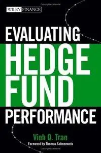 Evaluating Hedge Fund Performance (repost)