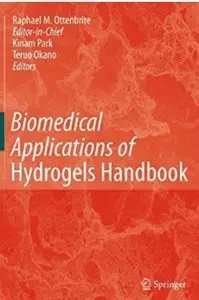 Biomedical Applications of Hydrogels Handbook [Repost]
