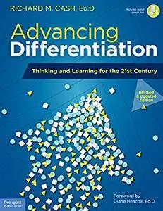 Advancing Differentiation: Thinking and Learning for the 21st Century second edition
