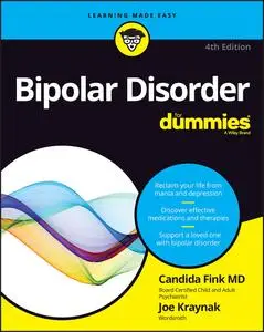 Bipolar Disorder For Dummies, 4th Edition