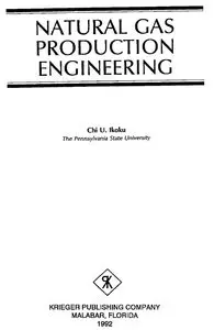 "Natural Gas Production Engineering" by Chi U. Ikoku