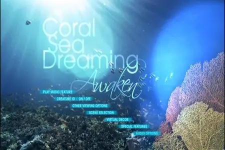 Coral Sea Dreaming - Awaken / Грёзы Кораллового моря - Пробуждение (2010)