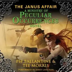 «The Janus Affair» by Pip Ballantine,Tee Morris