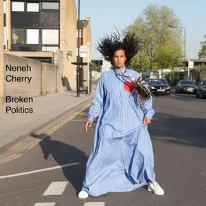 Neneh Cherry - Broken Politics (2018) [Official Digital Download]