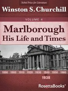 Marlborough: His Life and Times (Marlborough: His Life and Times Series Book 4)