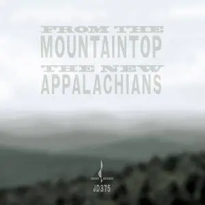 The New Appalachians - From The Mountaintop (2015) [Official Digital Download 24/192]