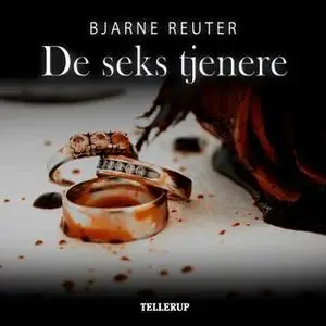 «De seks tjenere» by Bjarne Reuter