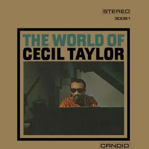 Cecil Taylor - The World Of Cecil Taylor (1960/2022) [Official Digital Download 24/192]