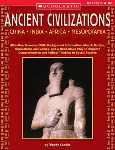 Ancient Civilizations: China * India * Africa * Mesopotamia (Repost)