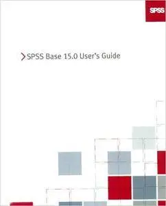 SPSS 15.0 Base User's Guide