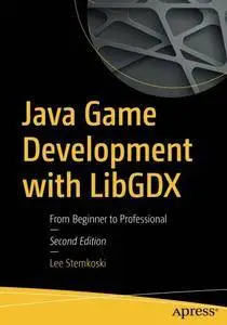 Java Game Development with LibGDX: From Beginner to Professional [Repost]