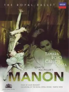 Kenneth MacMillan, Martin Yates, Orchestra of the Royal Opera House, Tamara Rojo, Carlos Acosta - Massenet: Manon (2010)