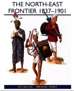 The North-East Frontier 1837–1901