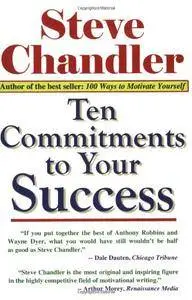Ten Commitments to Your Success(Repost)