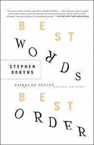 Best Words, Best Order: Essays on Poetry, 2nd Edition