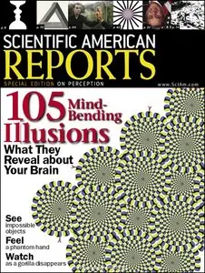 Scientific American Reports - Illusions (Vol.18, N°2, 2008)