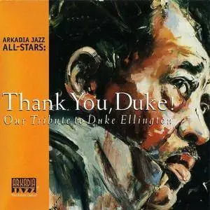 Arkadia Jazz All-Stars - Thank You Duke! Our Tribute To Duke Ellington (1999)