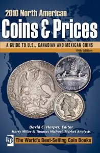 2010 North American Coins & Prices: A Guide to U.S., Canadian and Mexican Coins 