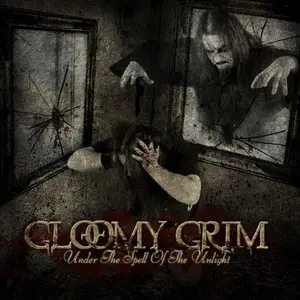 Gloomy Grim - Under the Spell of the Unlight (2008)