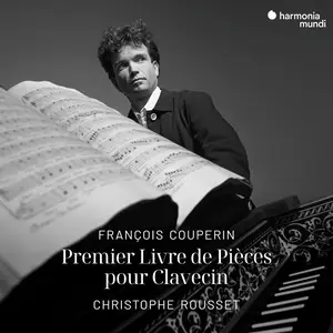 Christophe Rousset - François Couperin: Premier livre de Pièces de clavecin (1995)