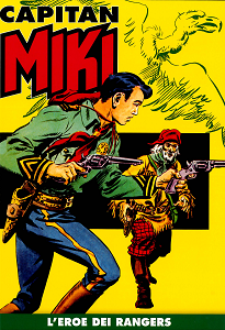 Capitan Miki A Colori - Volume 1 - L'Eroe Dei Rangers