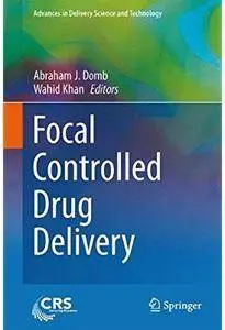 Focal Controlled Drug Delivery [Repost]