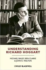 Understanding Richard Hoggart: A Pedagogy of Hope (Repost)