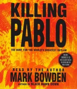 «Killing Pablo» by Mark Bowden