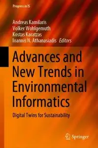 Advances and New Trends in Environmental Informatics: Digital Twins for Sustainability