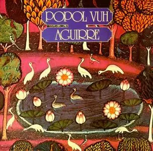 Popol Vuh - Aguirre (Remastered) (1975/2019)