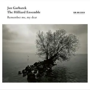 Jan Garbarek & The Hilliard Ensemble - Remember Me, My Dear (Live in Bellinzona / 2014) (2019)