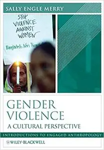 Gender Violence: A Cultural Perspective