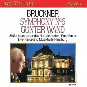 Günter Wand, Sinfonieorchester des Norddeutschen Rundfunks - Anton Bruckner: Symphony No.6 (1989)[