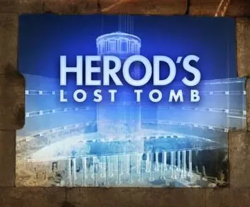 National Geographic - Herod's Lost Tomb (2008)